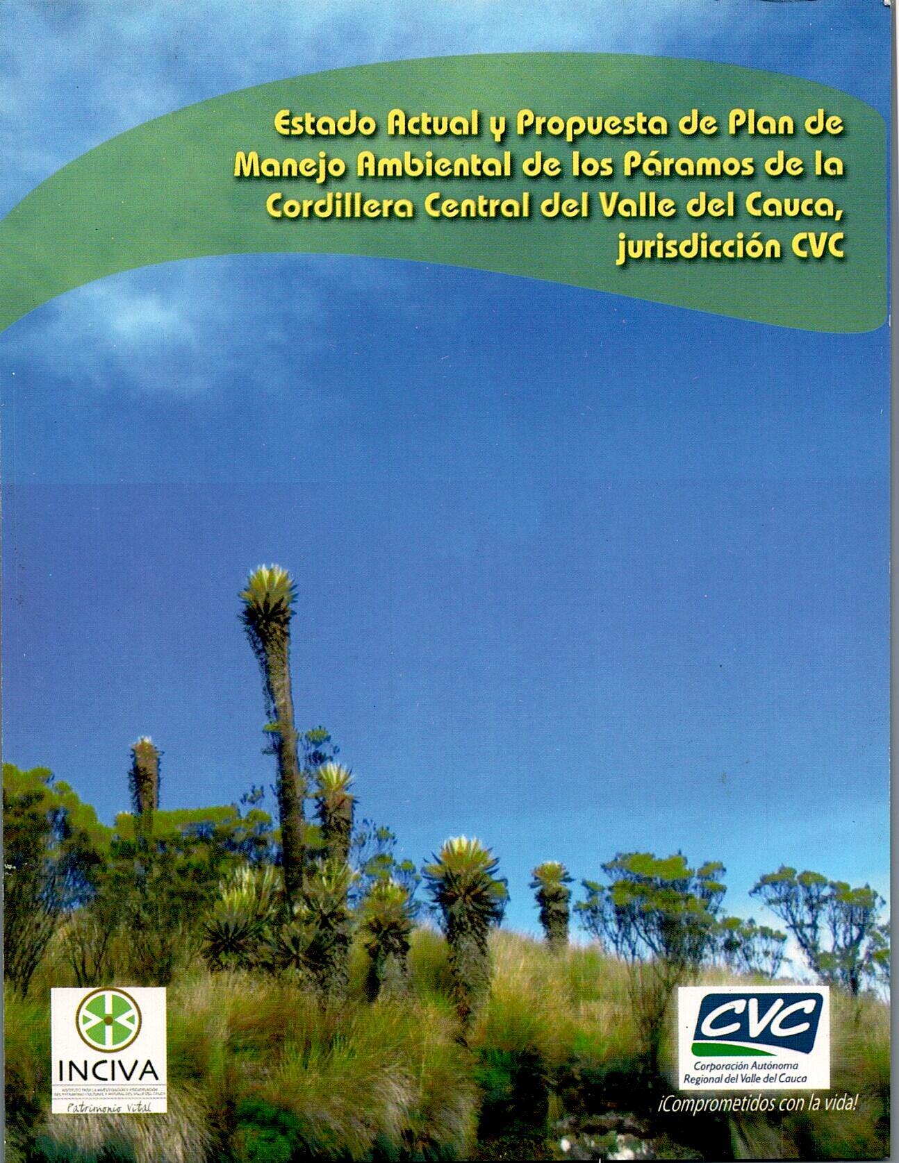 registros-bibliotecarios/estado-actual-y-propuesta-de-plan-de-manejo-ambiental-de-los-paramos-de-la-cordillera-central-del-valle-del-cauca--jurisdiccion-cvc